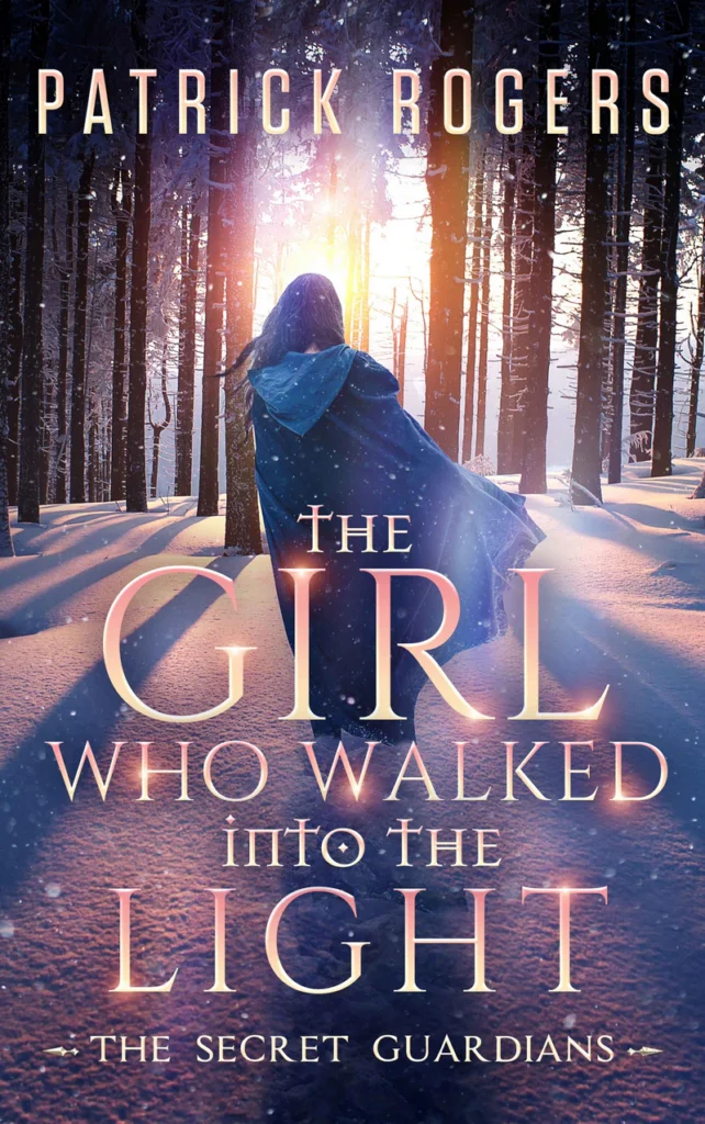 Cover of The Girl Who Walked into the Light by Patrick Rogers.